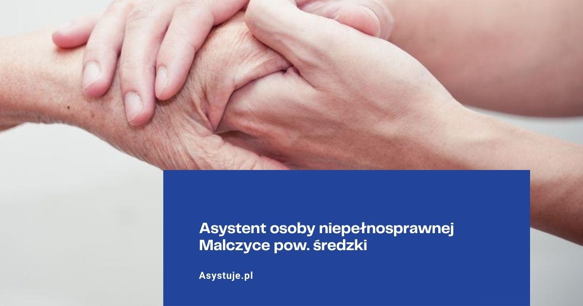 Asystent osoby niepełnosprawnej Malczyce pow. średzki