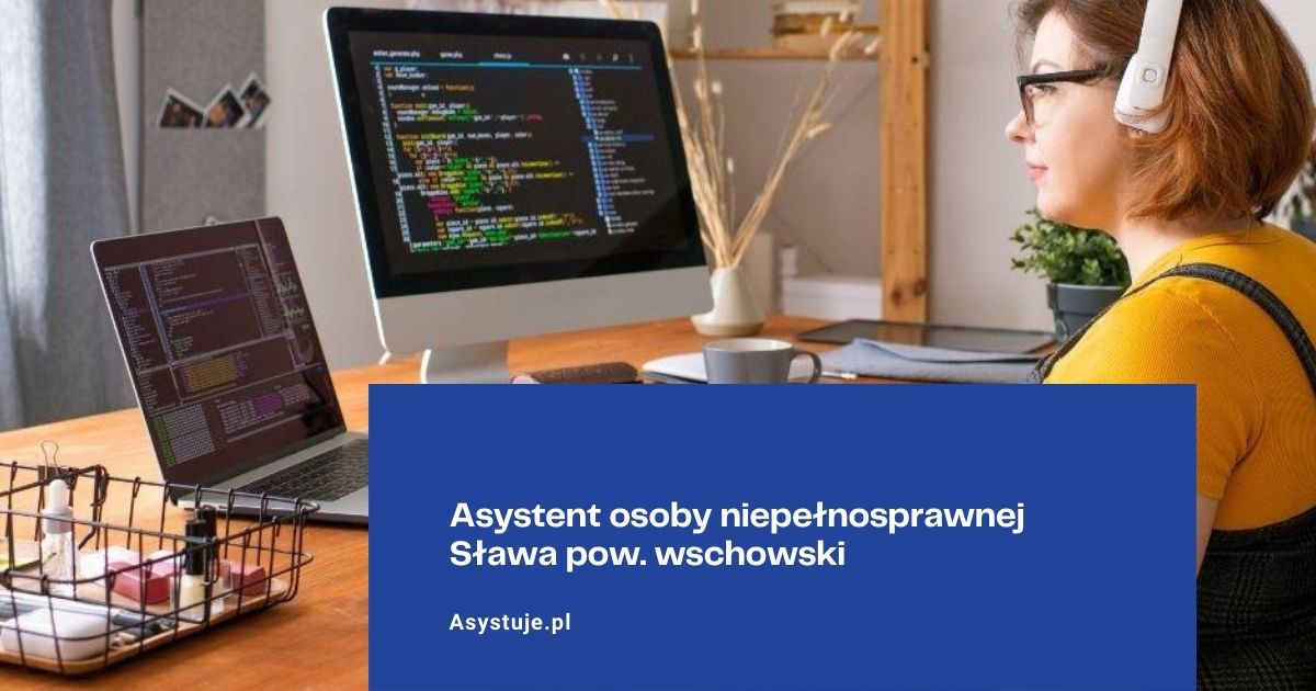 Asystent osoby niepełnosprawnej Sława pow. wschowski