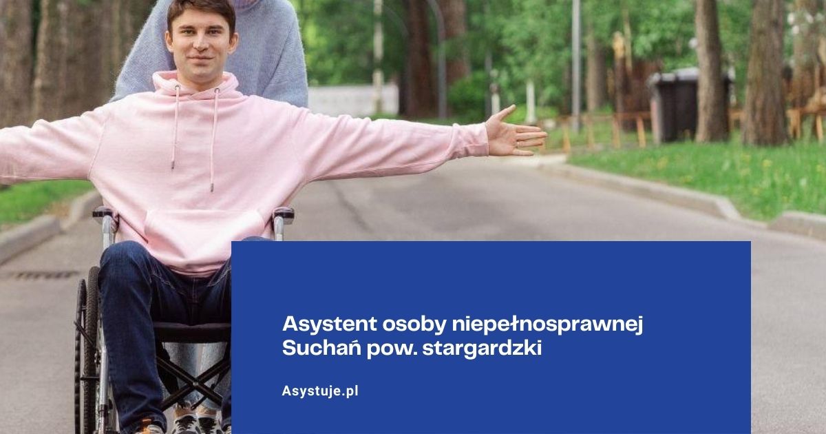 Asystent osoby niepełnosprawnej Suchań pow. stargardzki