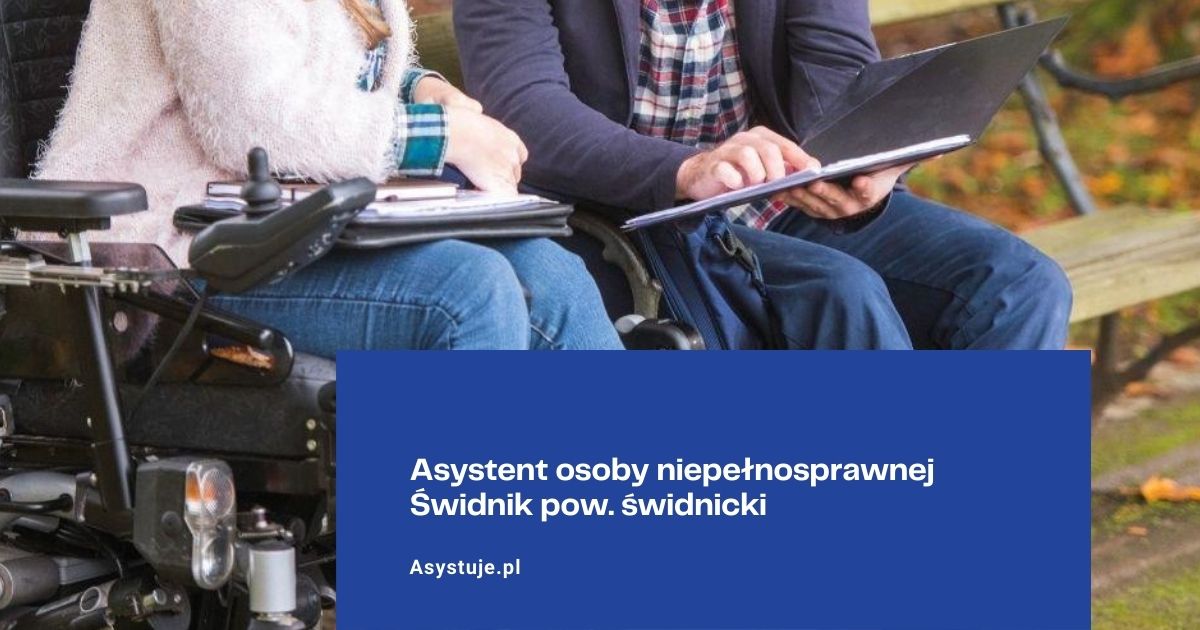 Asystent osoby niepełnosprawnej Świdnik pow. świdnicki