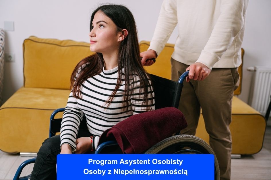 Program asystent osobisty osoby z niepełnosprawnością